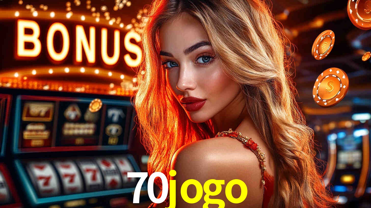 Bônus de Cadastro no 70jogo